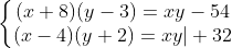 \left\{\begin{matrix} (x+8) (y-3) = xy-54& \\ (x-4)(y+2) = xy|+32& \end{matrix}\right.